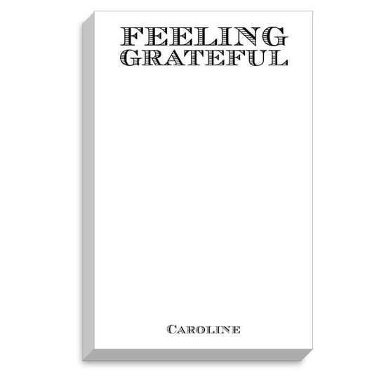 Feeling Grateful Chunky Notepad